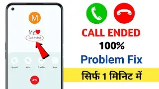 How to Fix Call Ended Problem On Android | Call Automatic Disconnected Problem