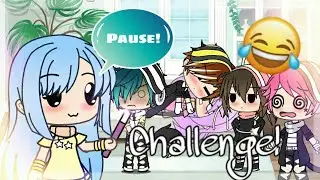 Pause Challenged || Gacha Life || 