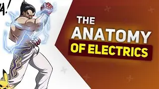 Tekken School #1 - The Anatomy of Electrics