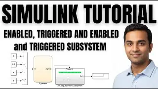 Simulink Tutorial | Subsystem implementation | Enabled | Triggered | Enabled and Triggered