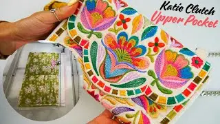 The Katie Clutch - Upper Pocket Tutorial