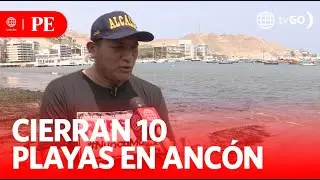 Mayor of Ancón announces the closure of 10 beaches | Edición Mediodía | News Peru
