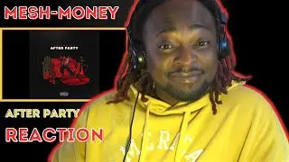 MeshMoney - After Party (REACTION⚡)