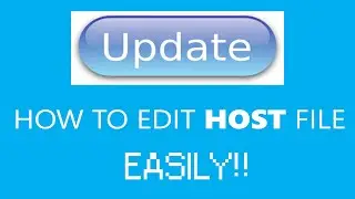 How To Edit Your Windows Hosts File On Any Type Of Windows [WORKING 100%]