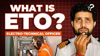 How to Become an Electro-Technical Officer (Electrical Officer) in the Merchant Navy?