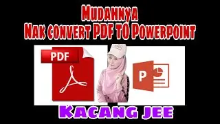 CARA MUDAH CONVERT PDF TO POWERPOINT