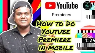 How to upload Youtube premiere videos through mobile?