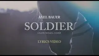 Axel Bauer- Soldier  (lyrics video)