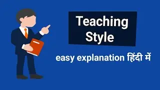 Teaching Style/Nursing Education/easy explanation in hindi