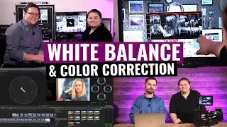 White Balance - Color Correction for Broadcast!
