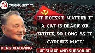 Deng Xiaoping Famous Quotes| Communism quotes| #CommunistTV #Dengxiaoping #inspiring_quotes #China