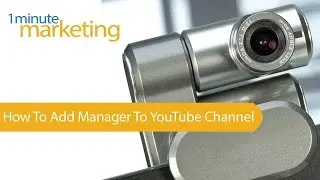 How To Add Manager To YouTube Channel