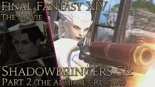 Final Fantasy XIV: Shadowbringers (patch 5.4 pt2: The Admiral's Resolve)