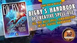 The Best Collection of Spell Combinations - Bigby's Handbook of Creative Spell Use - D&D 5e