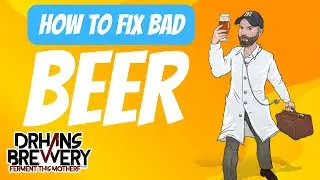 How to Fix a Bad Homebrewed Beer | Rescuing and Improving the Flavor