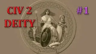 CIV 2 - Deity win, part 1