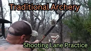 Traditional Archery (Shooting Lane Practice)