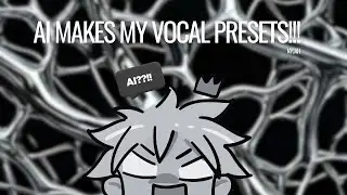 AI MAKES MY VOCAL PRESET!!!