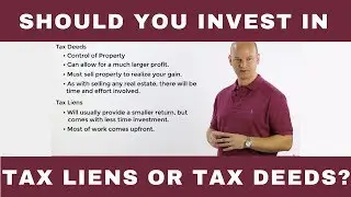 Invest in Tax Liens or Tax Deeds?