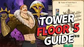 How to Beat The Tower of Trials Floor 5! | 7DS Grand Cross