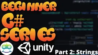 Unity Beginner Scripting Tutorial Part 2: Strings