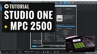 How To Control Presonus Studio One With the MPC 2500 (Tutorial)