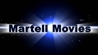 Martell Movies Intro