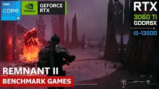 REMNANT 2 - 1080p/1440p | RTX 3060 Ti GDDR6X | i5 13500