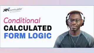 Conditional Calculated Form Logic in JetFormBuilder | Crocoblock Tutorial