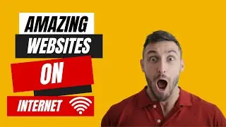 7 Mind-Blowing Websites That Will Change Your Internet Experience Forever! AMAZING WEBSITES