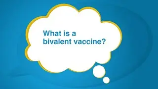 What is a bivalent vaccine? – Just A Minute! with Dr. Peter Marks