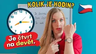 🕰️ Telling Time in Czech (for Beginners & Advanced)