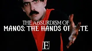 The Absurdism of Manos: The Hands of Fate [Mini-Essay]