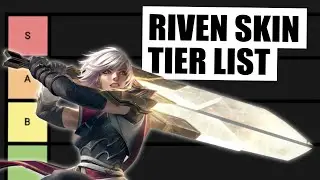 Riven Skin Tier List