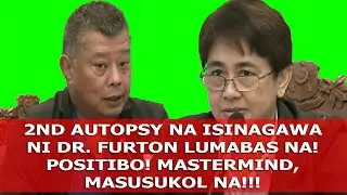 TINGNAN! 2ND AUTOPSY NI DR. FURTON INILABAS NA, POSITIVE! UTAK SA PERCY LAPID CASE TUKOY NA!