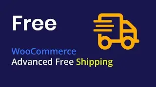[ThemBay] WooCommerce Advanced Free Shipping