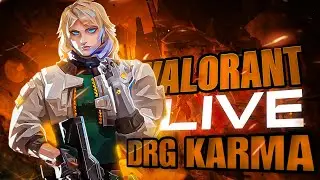 DRG Karma is live HARD RANK PUSH | #valorant  #live #valorantlive #stream | EPISODE 2 .....