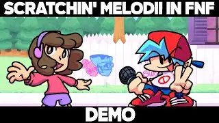 Scratchin' Melodii in FNF Showcase Mod (Demo)