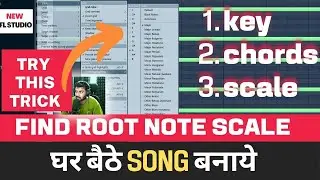 Trick to Find Root Note Scale of Any Vocals | घर बैठे सांग बनाये | FL STUDIO BEGINNER CLASS VIDEO |