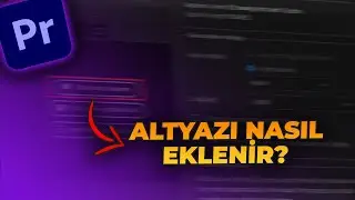 Premiere Pro'da Basit Altyazı Nasıl Yapılır? (Premiere Pro Dersleri)