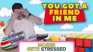 Swamped & Stressed | You Got A Friend In Me Ep.2