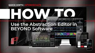 How To Use The Abstraction Editor In BEYOND Software