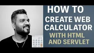 Create Web Calculator With HTML and Servlet