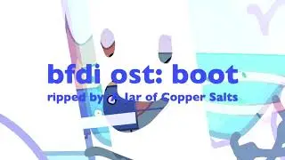 BFDI OST: Boot [cleanest]