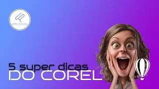 5 DICAS incríveis para MELHORAR o seu desempenho no CorelDRAW