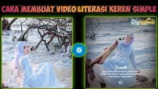 TUTORIAL CARA MEMBUAT VIDEO QUOTES LITERASI SIMPLE KEREN || KINEMASTER