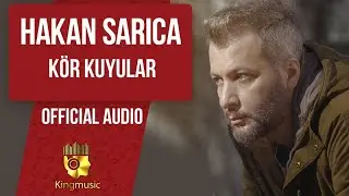 Hakan Sarıca - Kör Kuyular - ( Official Audio )