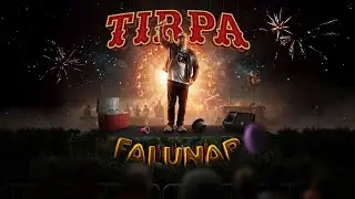 TIRPA - FALUNAP (PRODUCED BY D26)