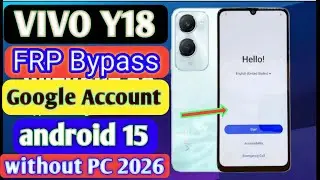Frp Bypass vivo Y18 without PC New Security 2026 android 15 