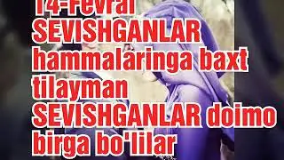 14- Fevral❤️ SEVISHGANLAR ❤️ UCHUN.❤️ Juma ayom MUBORAK BO'LSIN ❤️